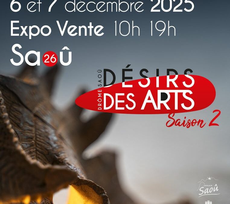 Exposition collective- Désirs des Arts – à Saoû (26400) – 6/7 décembre